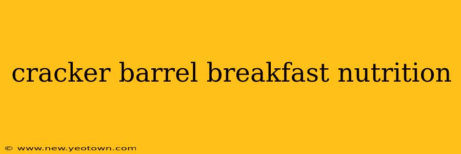 cracker barrel breakfast nutrition