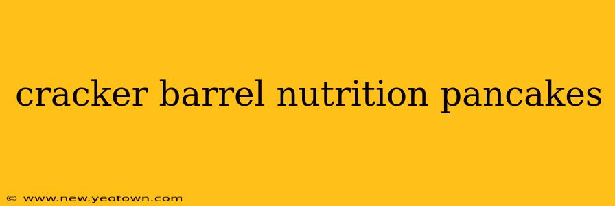cracker barrel nutrition pancakes
