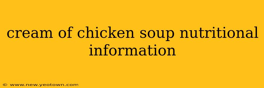 cream of chicken soup nutritional information