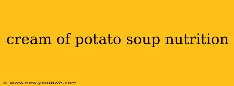 cream of potato soup nutrition
