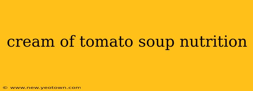 cream of tomato soup nutrition