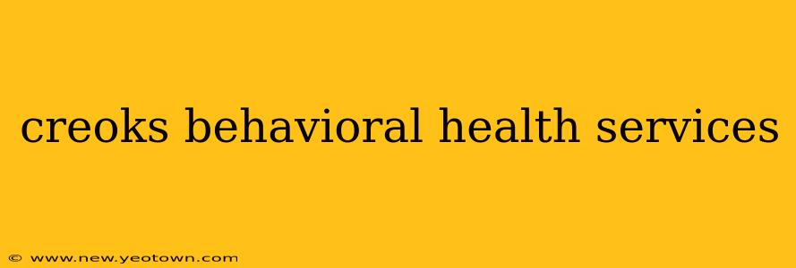 creoks behavioral health services