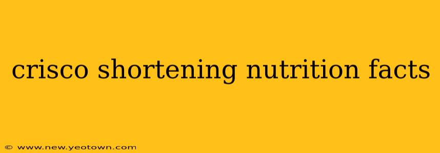 crisco shortening nutrition facts