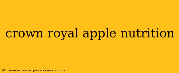 crown royal apple nutrition