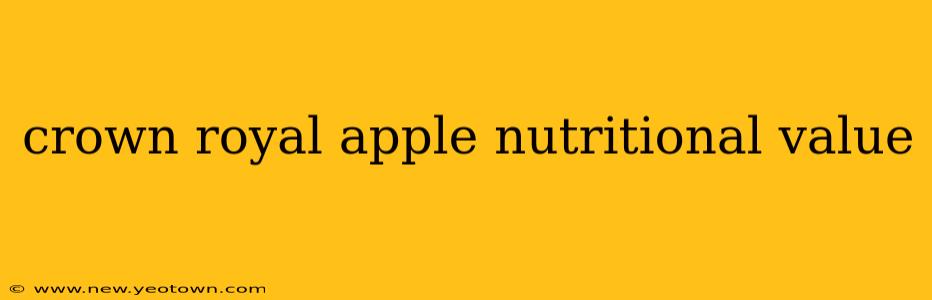 crown royal apple nutritional value