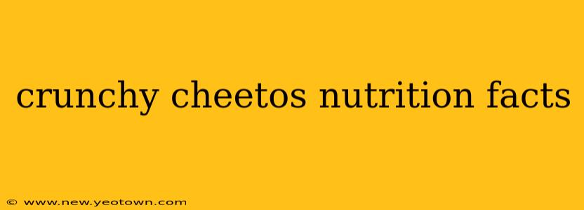 crunchy cheetos nutrition facts