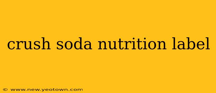 crush soda nutrition label