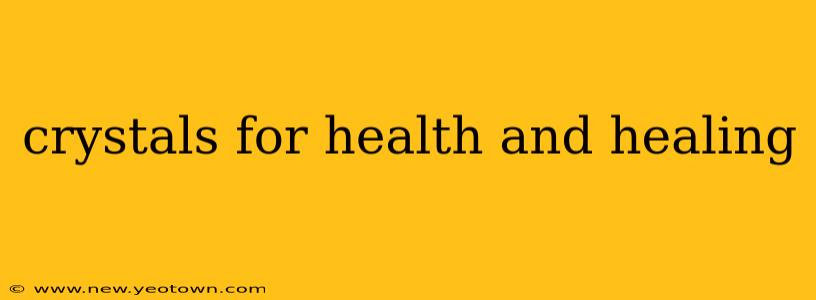 crystals for health and healing