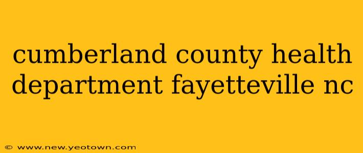 cumberland county health department fayetteville nc