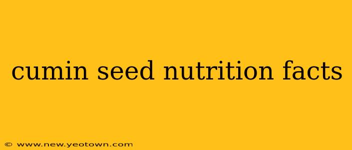 cumin seed nutrition facts