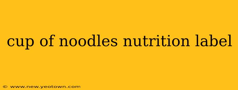 cup of noodles nutrition label
