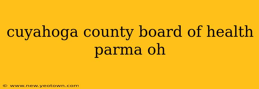 cuyahoga county board of health parma oh