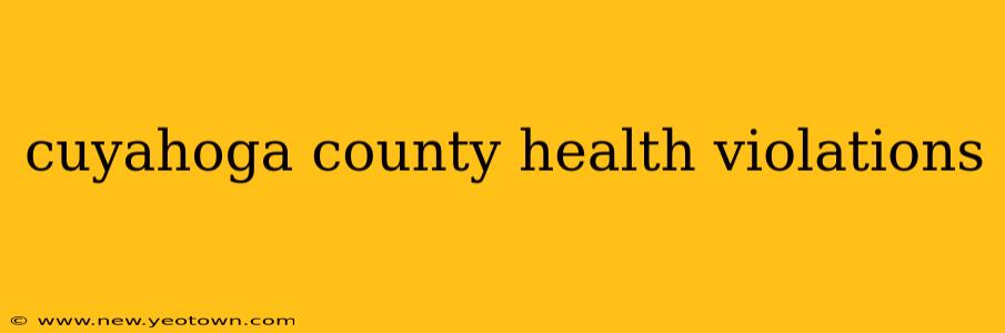 cuyahoga county health violations