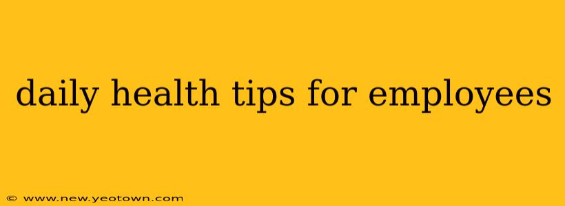 daily health tips for employees