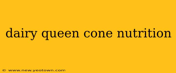 dairy queen cone nutrition