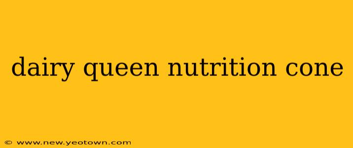 dairy queen nutrition cone