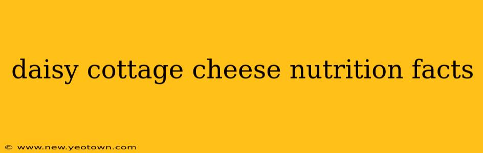 daisy cottage cheese nutrition facts