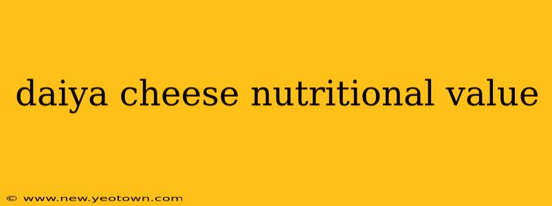 daiya cheese nutritional value