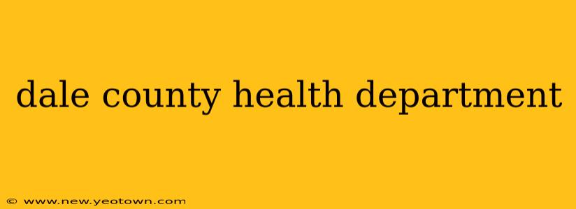 dale county health department