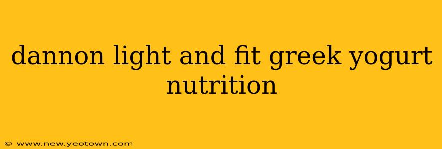 dannon light and fit greek yogurt nutrition