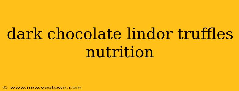 dark chocolate lindor truffles nutrition