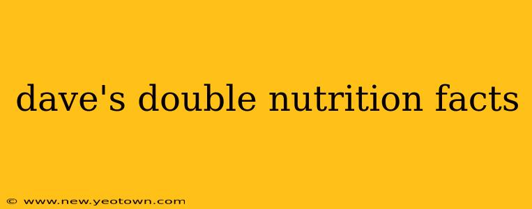 dave's double nutrition facts