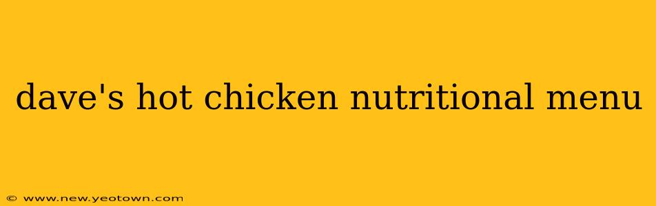 dave's hot chicken nutritional menu