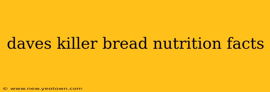 daves killer bread nutrition facts