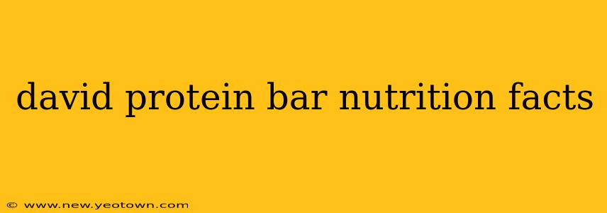 david protein bar nutrition facts