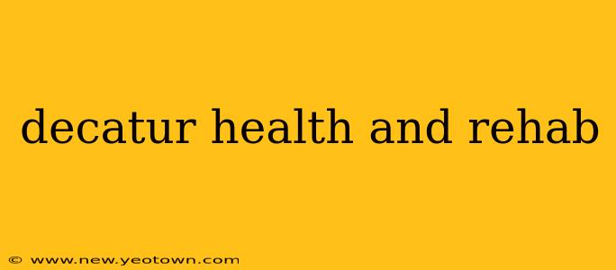 decatur health and rehab