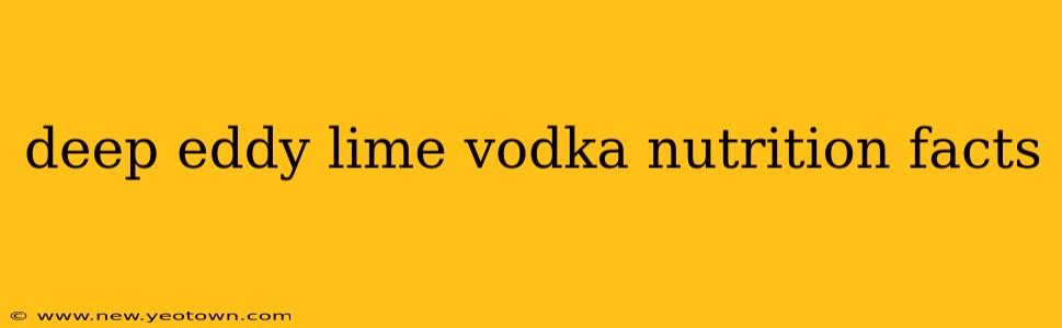 deep eddy lime vodka nutrition facts