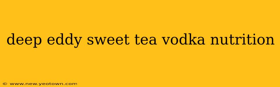 deep eddy sweet tea vodka nutrition
