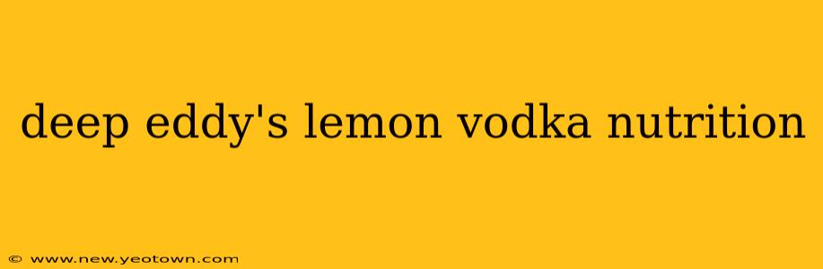 deep eddy's lemon vodka nutrition