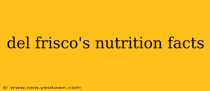 del frisco's nutrition facts