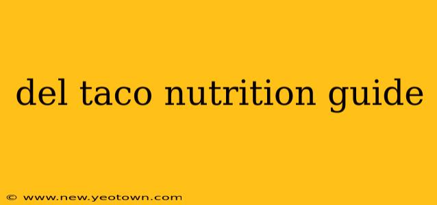 del taco nutrition guide