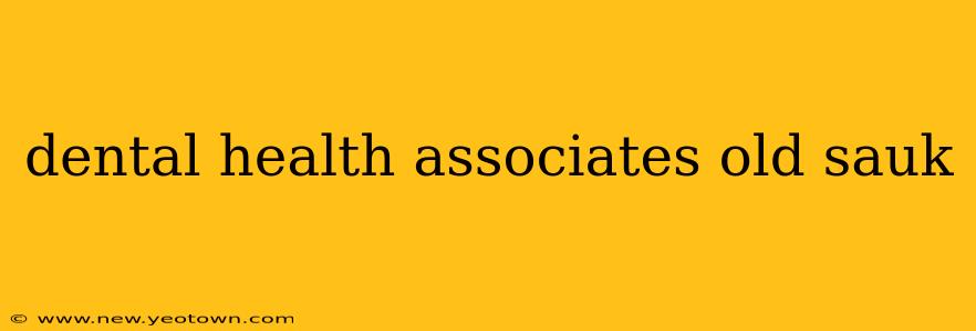 dental health associates old sauk