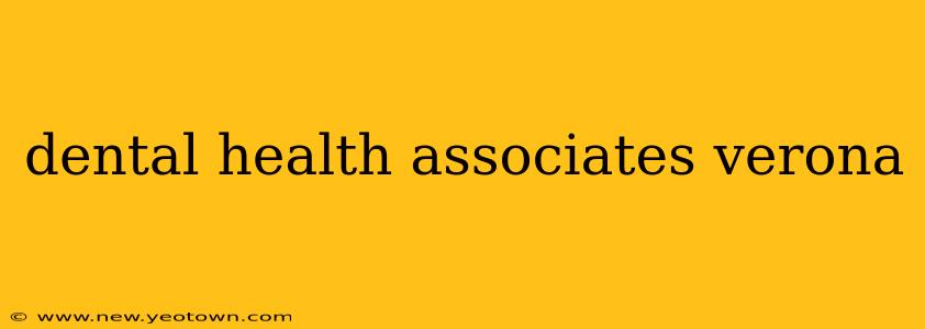 dental health associates verona