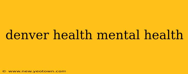 denver health mental health
