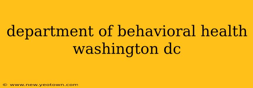 department of behavioral health washington dc