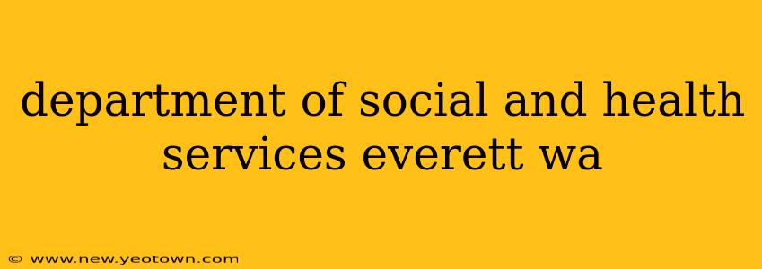 department of social and health services everett wa