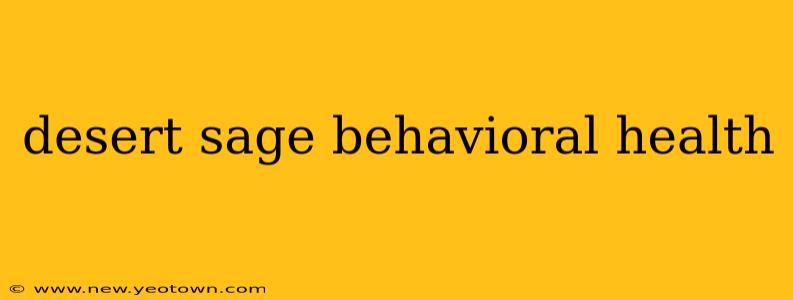 desert sage behavioral health