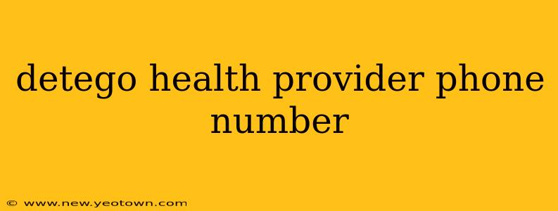 detego health provider phone number
