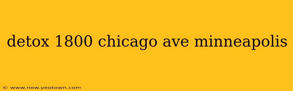 detox 1800 chicago ave minneapolis