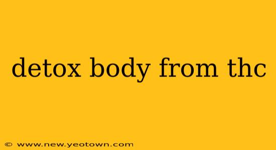 detox body from thc