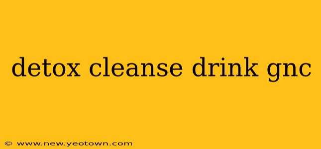 detox cleanse drink gnc