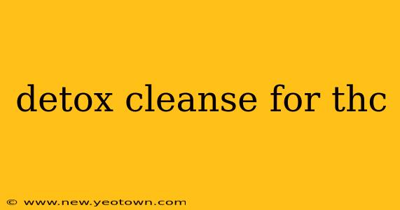 detox cleanse for thc