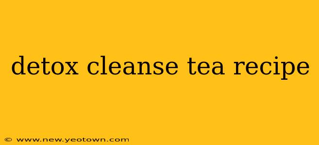detox cleanse tea recipe