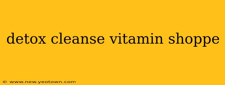 detox cleanse vitamin shoppe