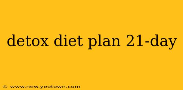 detox diet plan 21-day