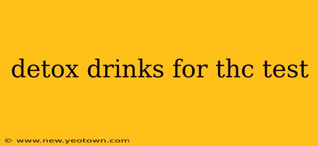detox drinks for thc test